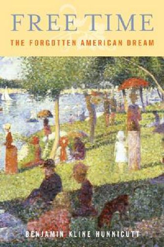 Cover image for Free Time: The Forgotten American Dream