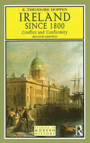 Cover image for Ireland since 1800: Conflict and Conformity