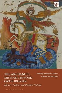 Cover image for The Archangel Michael Beyond Orthodoxies