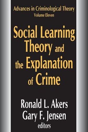 Cover image for Social Learning Theory and the Explanation of Crime