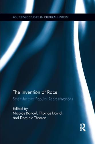 Cover image for The Invention of Race: Scientific and Popular Representations