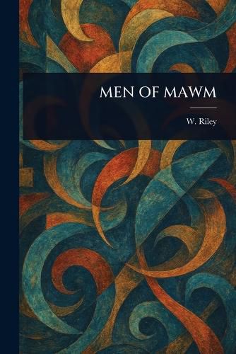 Cover image for Men of Mawm