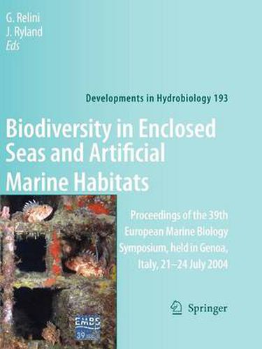 Cover image for Biodiversity in Enclosed Seas and Artificial Marine Habitats: Proceedings of the 39th European Marine Biology Symposium, held in Genoa, Italy, 21-24 July 2004