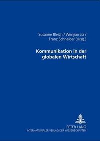 Cover image for Kommunikation in Der Globalen Wirtschaft