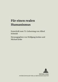 Cover image for Fuer Einen Realen Humanismus: Festschrift Zum 75. Geburtstag Von Alfred Schmidt