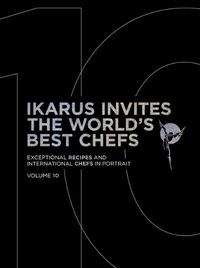 Cover image for Ikarus Invites the World's Best Chefs