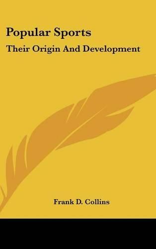 Cover image for Popular Sports: Their Origin and Development