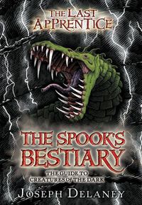 Cover image for The Last Apprentice: The Spook's Bestiary: The Guide to Creatures of the Dark