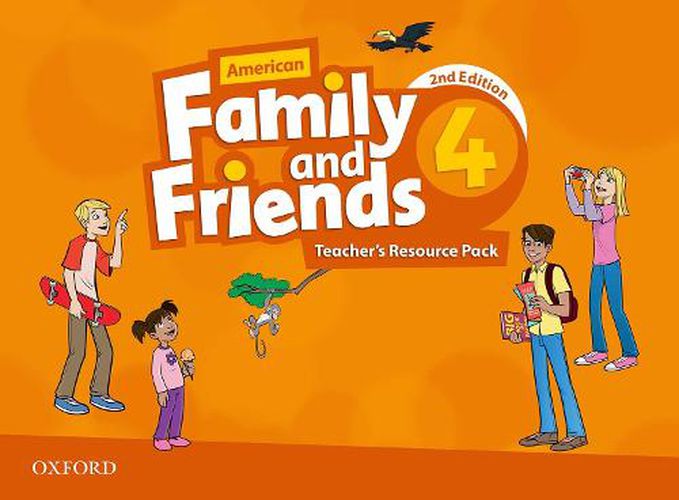 Cover image for American Family and Friends: Level Four: Teacher's Resource Pack: Supporting all teachers, developing every child