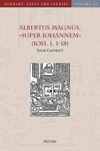 Cover image for Albertus Magnus, Super Iohannem (Ioh. 1, 1-18)