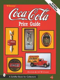 Cover image for Wilson's Coca-Cola Price Guide