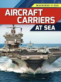 Cover image for Aircraft Carriers at Sea