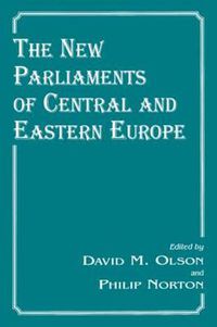 Cover image for The New Parliaments of Central and Eastern Europe