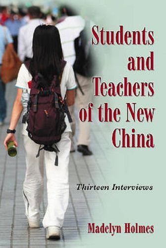 Cover image for Students and Teachers of the New China: Thirteen Interviews