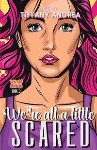 Cover image for We're All a Little Scared