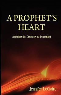 Cover image for A Prophet's Heart