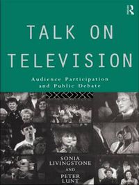 Cover image for Talk on Television: Audience Participation and Public Debate