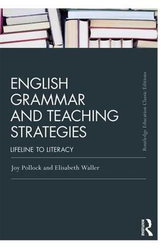 Cover image for English Grammar and Teaching Strategies: Lifeline to Literacy