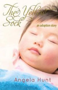 Cover image for The Yellow Sock: An Adoption Story