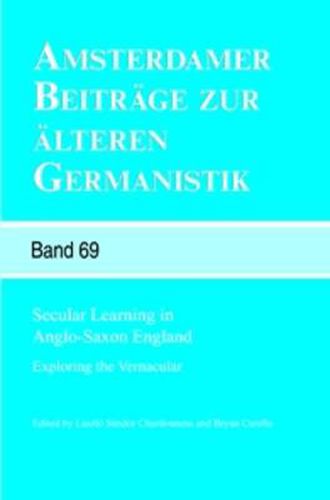 Cover image for Secular Learning in Anglo-Saxon England: Exploring the Vernacular