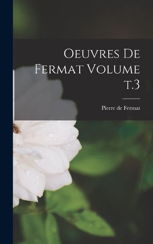 Cover image for Oeuvres de Fermat Volume t.3