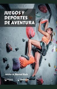 Cover image for Juegos y deportes de aventura