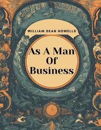 Cover image for As A Man Of Business