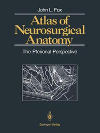 Cover image for Atlas of Neurosurgical Anatomy: The Pterional Perspective