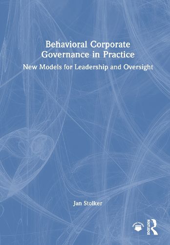 Cover image for Behavioral Corporate Governance in Practice