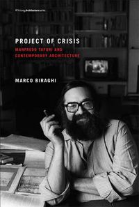 Cover image for Project of Crisis: Manfredo Tafuri and Contemporary Architecture