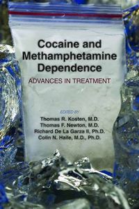 Cover image for Cocaine and Methamphetamine Dependence: Advances in Treatment