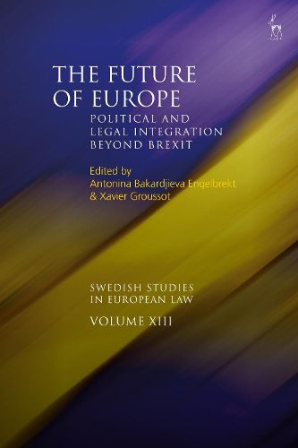 Cover image for The Future of Europe: Political and Legal Integration Beyond Brexit