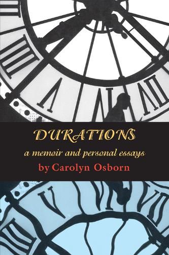 Cover image for Durations: A Memoir and Personal Essays