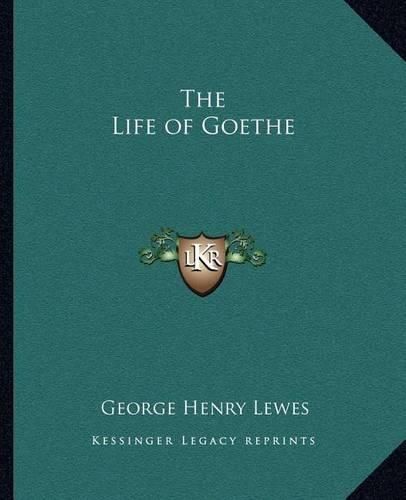 Cover image for The Life of Goethe