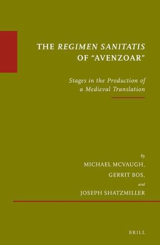 The Regimen sanitatis of  Avenzoar: Stages in the Production of a Medieval Translation