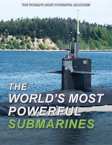 The World's Most Powerful Submarines