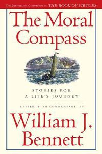 Cover image for The Moral Compass: Stories for a Life's Journey