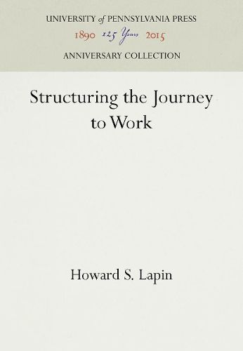 Cover image for Structuring the Journey to Work