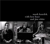 Cover image for Mark Kozelek With Ben Boye And Jim White