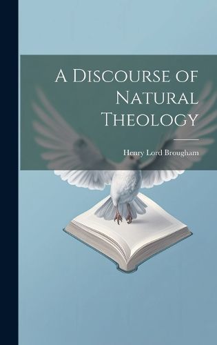 Cover image for A Discourse of Natural Theology