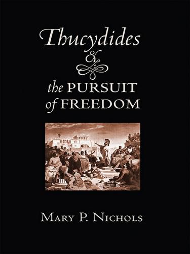 Cover image for Thucydides and the Pursuit of Freedom