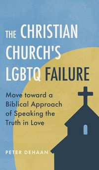 Cover image for The Christian Church's LGBTQ Failure
