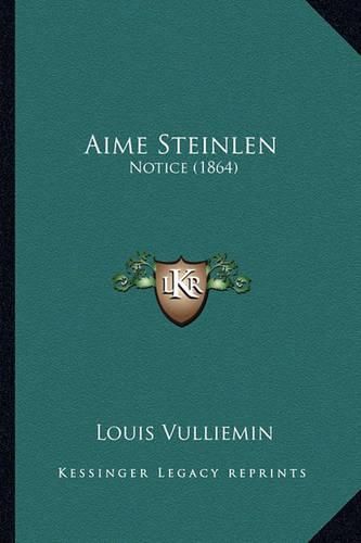 Cover image for Aime Steinlen: Notice (1864)