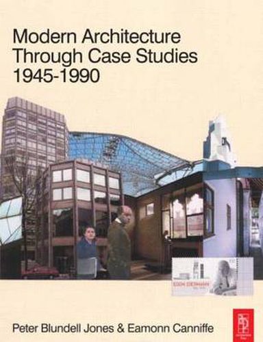 Cover image for Modern Architecture Through Case Studies 1945 to 1990