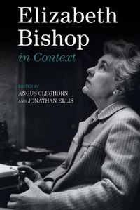 Cover image for Elizabeth Bishop in Context