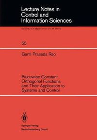 Cover image for Piecewise Constant Orthogonal Functions and Their Application to Systems and Control