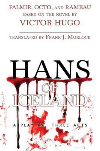 Hans of Iceland: A Play in Three Acts