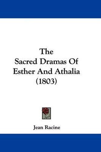 The Sacred Dramas of Esther and Athalia (1803)