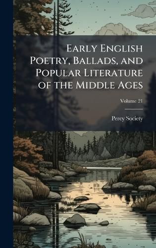 Cover image for Early English Poetry, Ballads, and Popular Literature of the Middle Ages