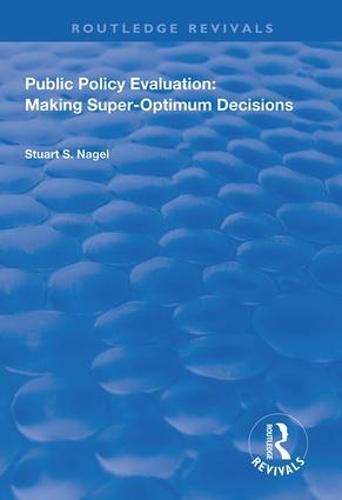 Cover image for Public Policy Evaluation: Making Super-Optimum Decisions